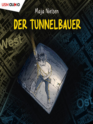 cover image of Der Tunnelbauer (ungekürzt)